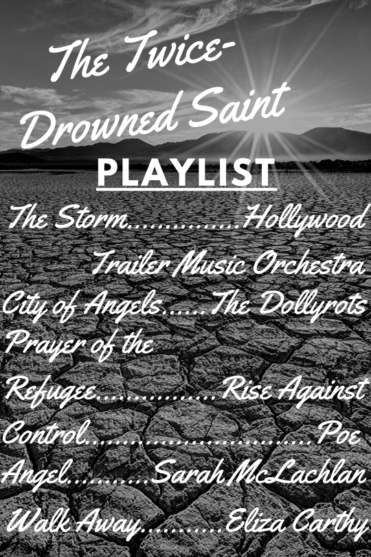 THE TWICE-DROWNED SAINT playlist